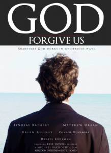   ,   God Forgive Us (2014)  