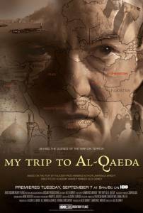      - / My Trip to Al-Qaeda / [2010] 