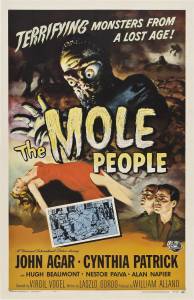    - The Mole People  