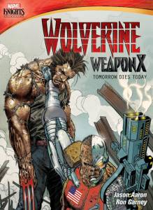 .  :    - Marvel Knights: Wolverine Weapon X: Tomorrow Dies Today - [2014]    