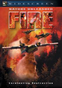     () Nature Unleashed: Fire [2004]