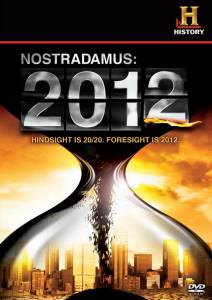   : 2012 () Nostradamus: 2012 (2009) 
