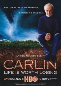    :   ,    () - George Carlin: Life Is Worth Losing - [2005]