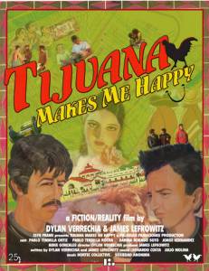   Tijuana Makes Me Happy (2007)   HD