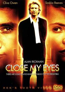        - Close My Eyes