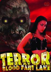   Terror at Blood Fart Lake () - Terror at Blood Fart Lake ()  