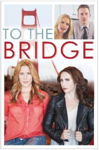 To the Bridge ( 2014  ...) - (2014 (1 ))   