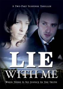      () Lie with Me 2004 