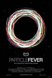      - Particle Fever  