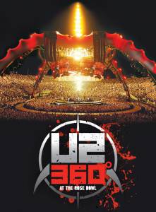 U2: 360 Degrees at the Rose Bowl () / [2010]