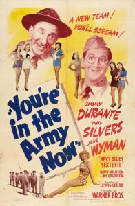 You're in the Army Now / [1941]